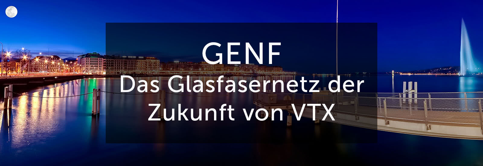 Genf: Das Glasfasernetz der Zukunft von VTX