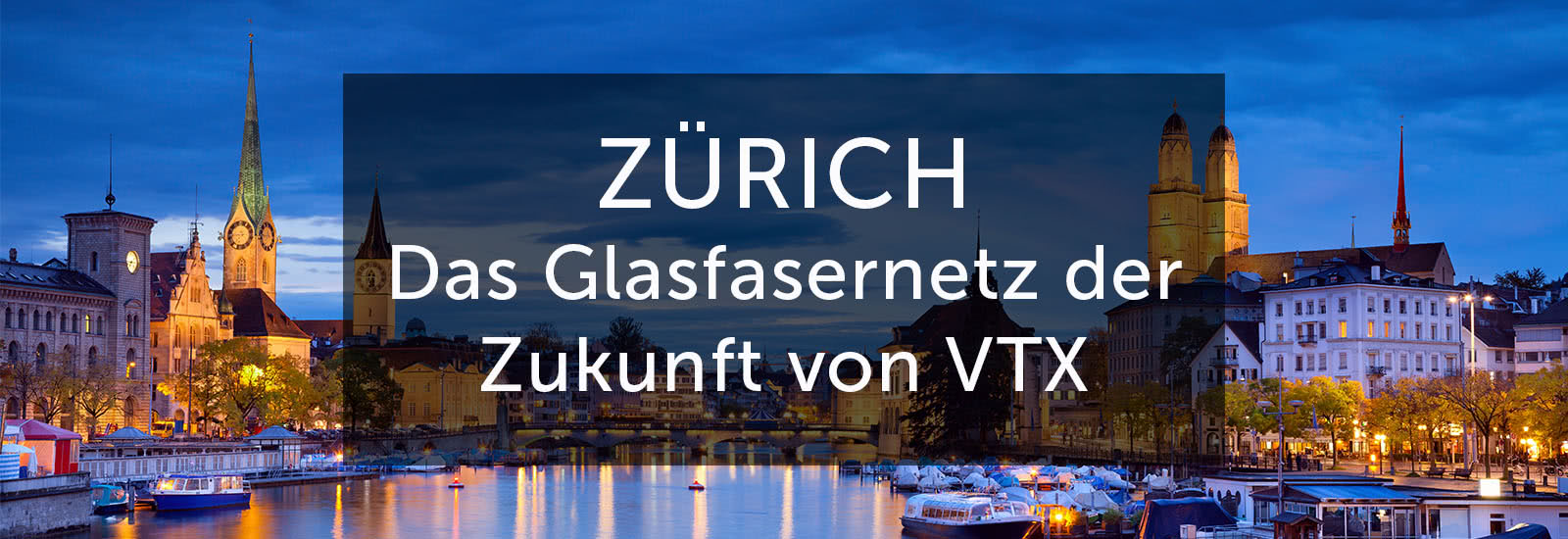 Zürich: Das Glasfasernetz der Zukunft von VTX