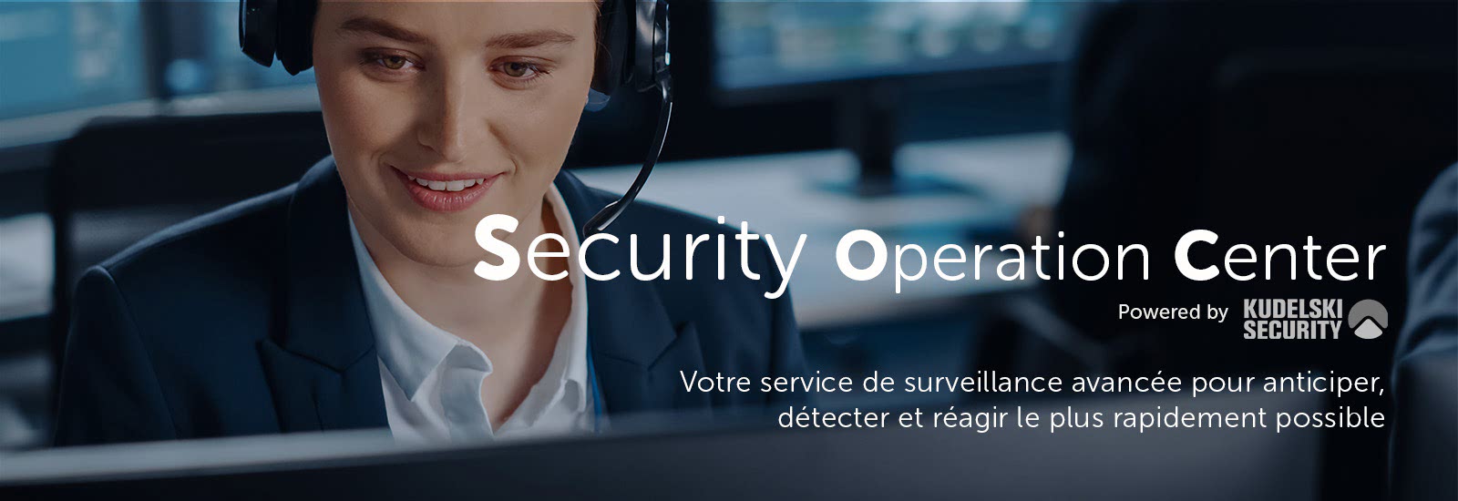 Security Operation Center: Votre service de surveillance avancée pour anticiper, détecter et réagir le plus rapidement possible