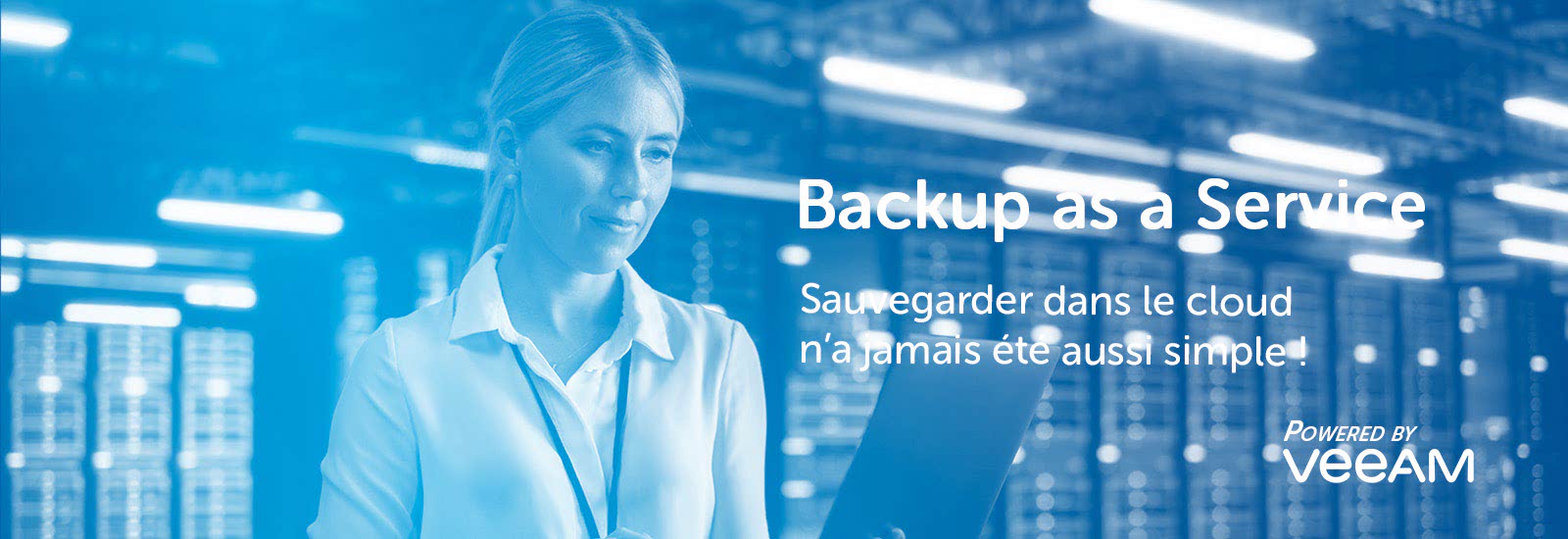 VTX Backup as a Service : Saufegarder dans le cloud n'a jamais été aussi simple.